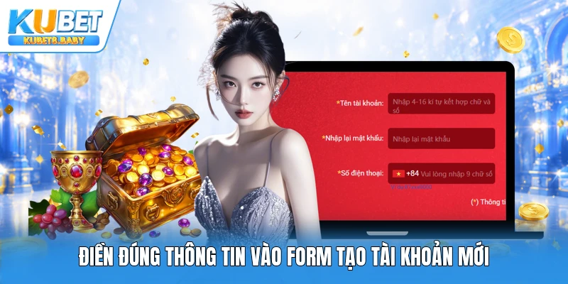 Điền đúng thông tin vào form tạo tài khoản mới