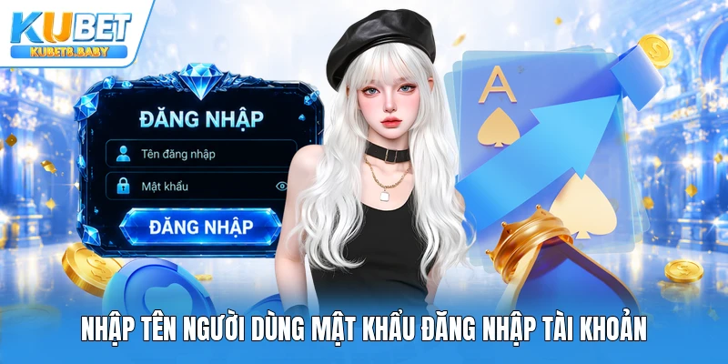 Nhập tên người dùng mật khẩu đăng nhập tài khoản